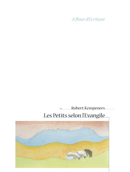 Les Petits selon l'Évangile