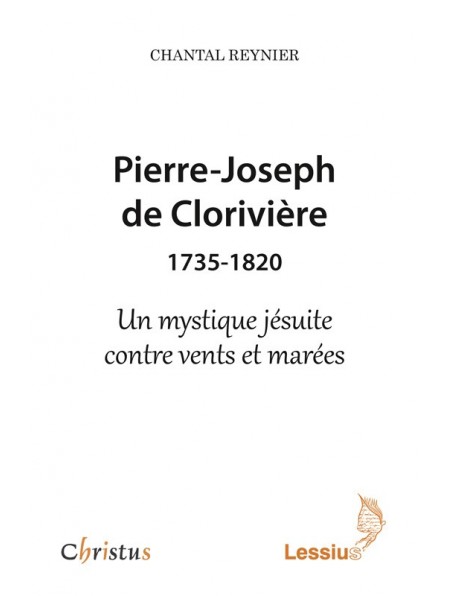 Pierre-Joseph de Clorivière 1735-1820