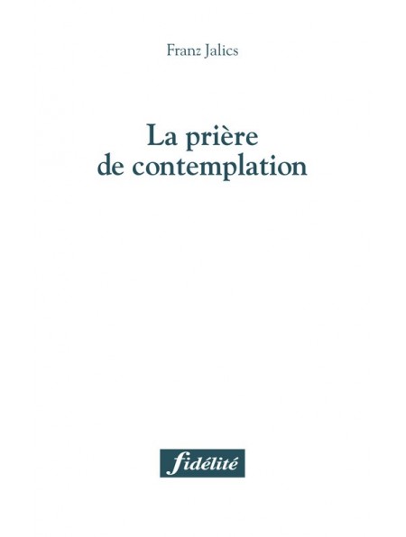 Prière de contemplation (La)