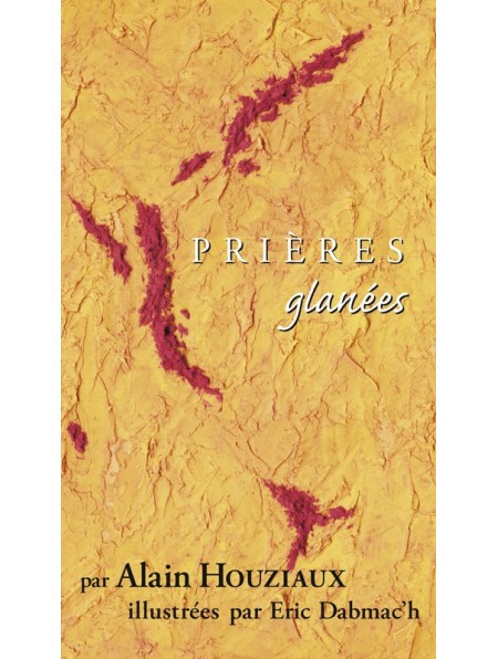 Prières glanées par Alain Houziaux