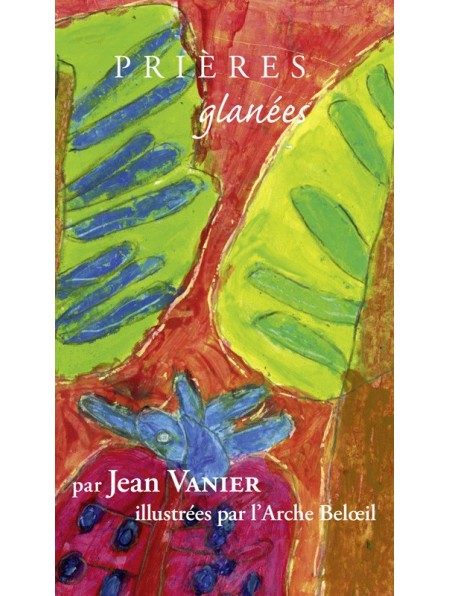 Prières glanées par Jean Vanier