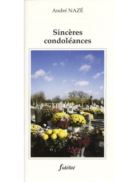 Sincères condoléances