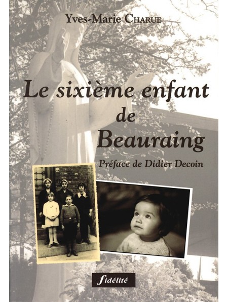 Sixième Enfant de Beauraing (Le)