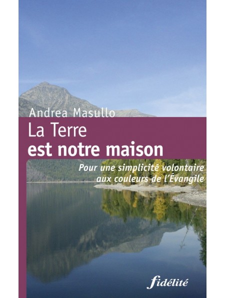 Terre est notre maison (La)