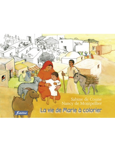 Vie de Marie à colorier (La)