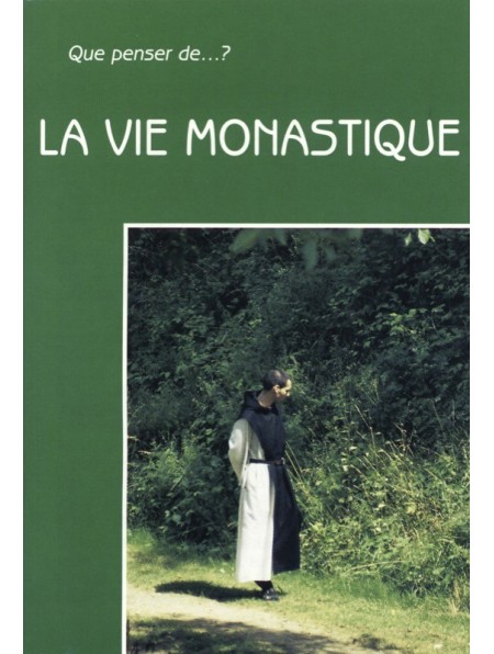 La vie monastique