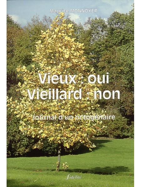 Vieux : oui, vieillard : non