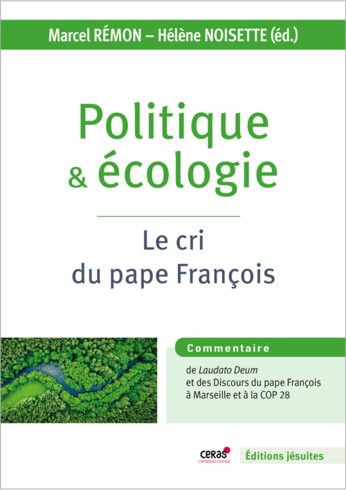 Politique et écologie. Le cri du pape François