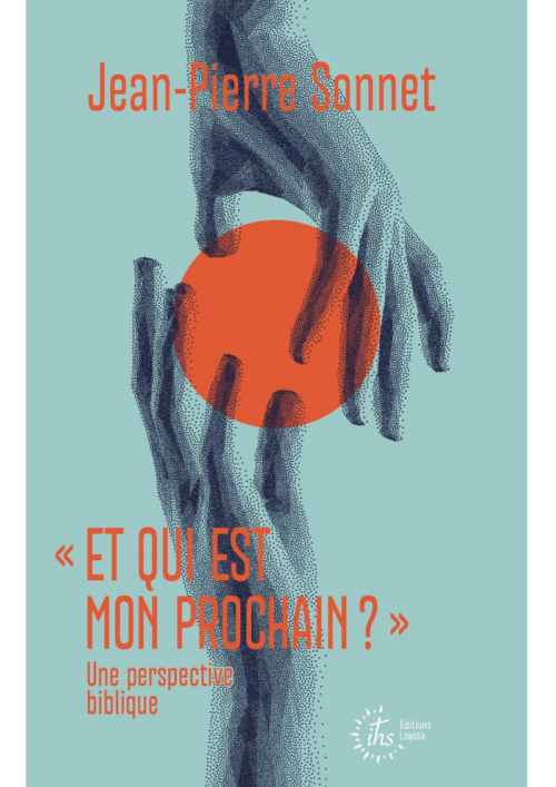 Et qui est mon prochain ?